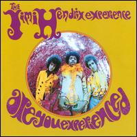 Are You Experienced? - Jimi Hendrix Experience