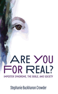 Are You for Real?: Imposter Syndrome, the Bible, and Society