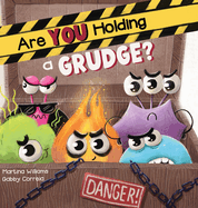 Are You Holding a Grudge?