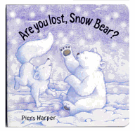 Are You Lost, Snow Bear?