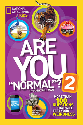 Are You Normal? 2: More Than 100 Questions That Will Test Your Weirdness - Shulman, Mark