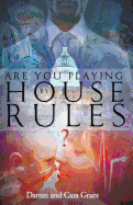 Are You Playing by House Rules?