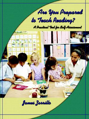 Are You Prepared to Teach Reading?: A Practical Tool for Self-Assessment - Zarrillo, James