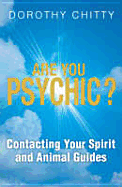 Are You Psychic?: Find the Answers You've Always Been Looking For