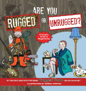 Are You Rugged or Unrugged?: A Graphic Guide to Ruggedtivity