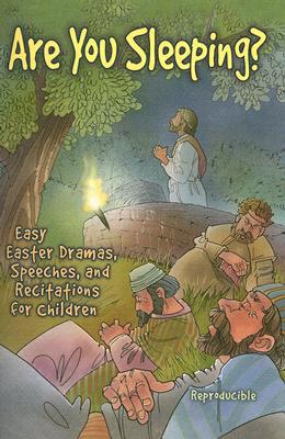 Are You Sleeping?: Easy Easter Dramas Speeches and Recitations for Children - Harris, Denise