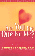 Are You the One for Me?: Knowing Who's Right & Avoiding Who's Wrong