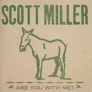 Are You with Me? - Scott Miller