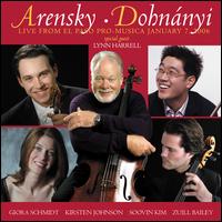 Arensky, Dohynnyi: Live from El Paso Pro-Musica January 7 2006 - Domenico Montagnana (cello maker); Giora Schmidt (violin); Kirsten Johnson (viola); Lynn Harrell (cello);...