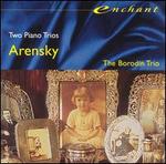 Arensky: Piano Trios Nos. 1 & 2