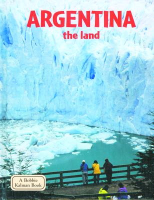 Argentina, the Land - Nickles, Greg