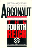 Argonaut: The Fourth Reich--The Menace of the New Germany - Hinckle, Warren