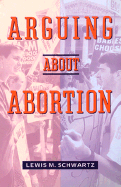 Arguing about Abortion