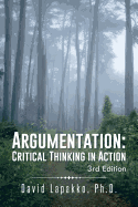 Argumentation: Critical Thinking in Action: 3rd Edition