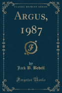 Argus, 1987 (Classic Reprint)