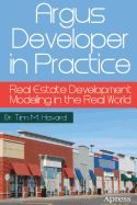 Argus Developer in Practice: Real Estate Development Modeling in the Real World