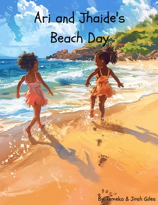 Ari and Jhaide's Beach Day: Coloring Book - Giles, Joshua, and Giles, Temeka