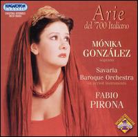 Aria del '700 Italiano - Mnika Gonzlez (soprano); Savaria Baroque Orchestra; Fabio Pirona (conductor)