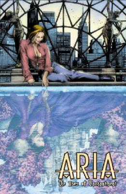 Aria Volume 3: The Uses Of Enchantment - Holguin, Brian, and Medina, Lan (Artist), and Haberlin, Brian (Artist)