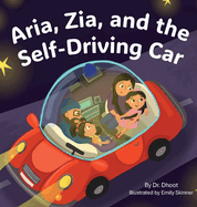 Aria, Zia, and the Self-Driving Car