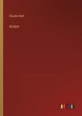 Ariane - Anet, Claude