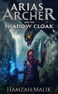 Arias Archer & the Shadow Cloak