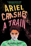 Ariel Crashes a Train