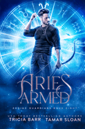 Aries Armed: A fated mates superhero series