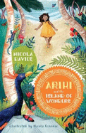 Ariki and the Island of Wonders: A joyful magical adventure story celebrating the natural world from an internationally celebrated nature writer and zoologist