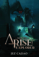 Arise: Explorer