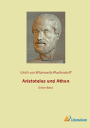 Aristoteles und Athen: Erster Band