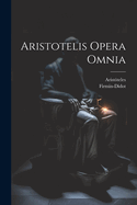 Aristotelis Opera Omnia