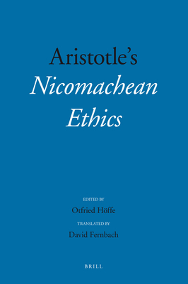 Aristotle's "Nicomachean Ethics" - Hffe, Otfried (Editor)