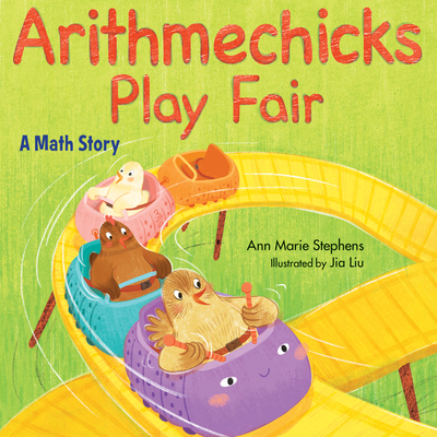 Arithmechicks Play Fair: A Math Story - Stephens, Ann Marie