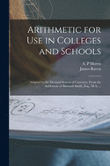 Arithmetic for Use in Colleges and Schools [microform]: Adapted to the Decimal System of Currency, From the Arithmetic of Barnard Smith, Esq., M.A. ...