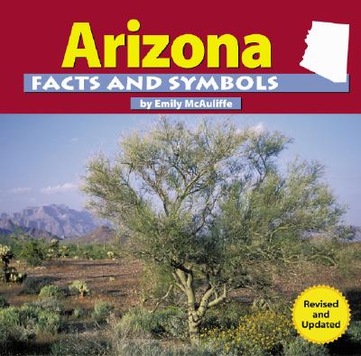 Arizona Facts and Symbols - McAuliffe, Emily