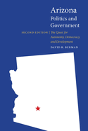 Arizona Politics and Government: The Quest for Autonomy, Democracy, and Development