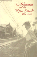 Arkansas and the New South, 1874-1929