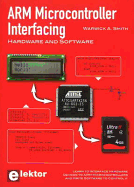 ARM Microcontroller Interfacing: Hardware & Software