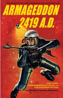 Armageddon 2419 A.D. - Cunningham, Bill (Editor), and Nowlan, Philip Francis