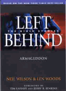 Armageddon: Left Behind - The Bible Studies - Wilson, Neil, and Woods, Len