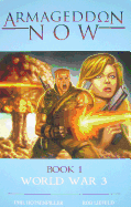 Armageddon Now: World War Book 1 - Hotsenpiller, Phil, and Liefeld, Rob