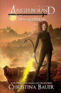 Armageddon Special Edition: Angelbound Origins Book 7