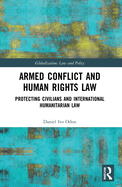 Armed Conflict and Human Rights Law: Protecting Civilians and International Humanitarian Law