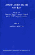 Armed Conflict and the New Law: Vol I