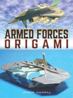Armed Forces Origami - Merrill, Jayson
