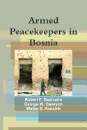 Armed Peacekeepers in Bosnia