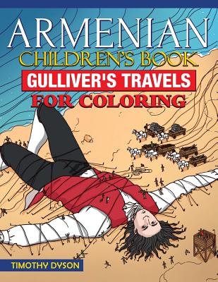 Armenian Children's Book: Gulliver's Travels for Coloring - Dyson, Timothy