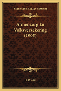 Armenzorg En Volksverzekering (1905)