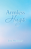Armless Hugs